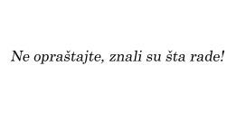 „Ne opraštaj nikome u životu. Kada su te varali i pravili budalom znali su šta rade.“ – Oštra poruka psihologa